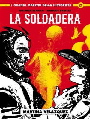 I GRANDI MAESTRI DELLA HISTORIETA 21: LA SOLDADERA 1