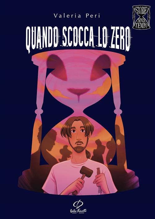 STORIE SENZA TEMPO 6 - QUANDO SCOCCA LO ZERO