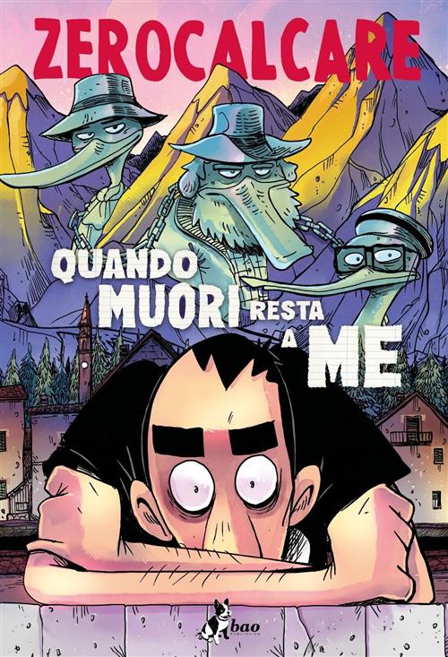 QUANDO MUORI RESTA A ME - ZEROCALCARE