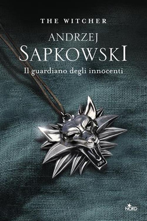 THE WITCHER 1 - IL GUARDIANO DEGLI INNOCENTI - EDIZIONE BROSSURATA