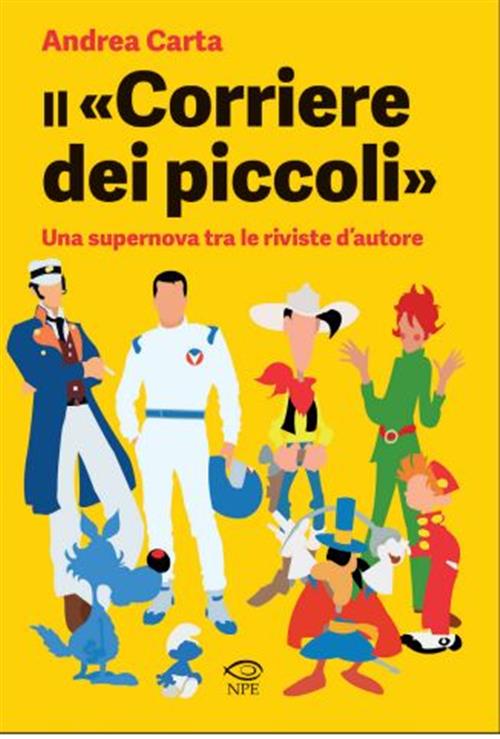 IL CORRIERE DEI PICCOLI - UNA SUPERNOVA TRA LE RIVISTE D'AUTORE