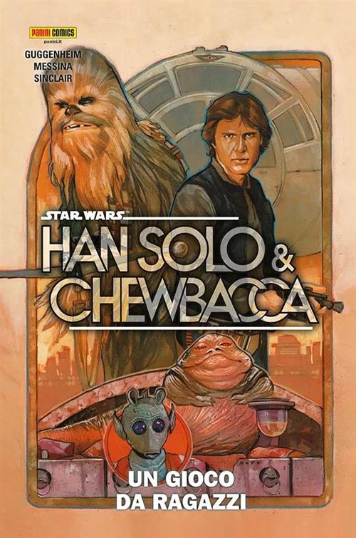 STAR WARS: HANS SOLO E CHEWBACCA VOL.1 - UN GIOCO DA RAGAZZI