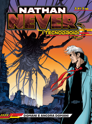 NATHAN NEVER EXTRA - I TECNODROIDI VOL.3 - DOMANI E ANCORA DOMANI