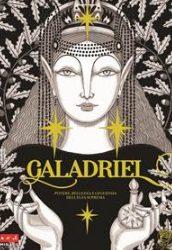 GALADRIEL - POTERE, BELLEZZA E LEGGENDA DELL'ELFA - VARIANT