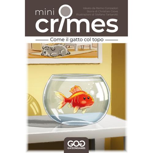 MINI CRIMES - COME IL GATTO COL TOPO
