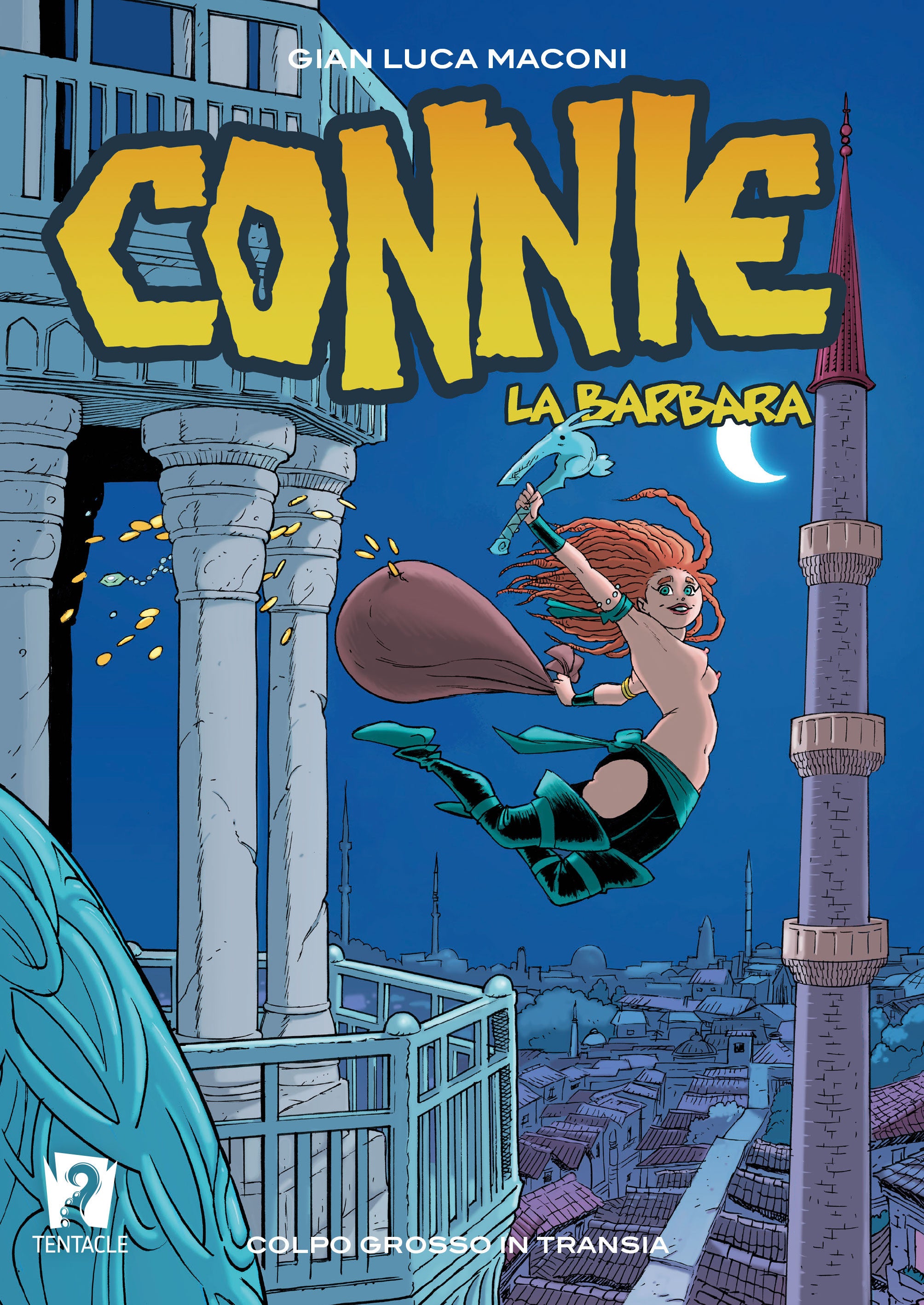 CONNIE LA BARBARA VOL.3 - COLPO GROSSO IN TRANSIA