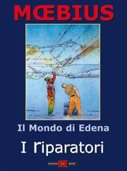 IL MONDO DI EDENA - I RIPARATORI