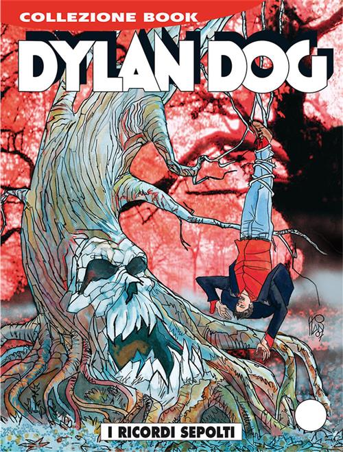 DYLAN DOG COLLEZIONE BOOK 249 FUMETTERIA - I RICORDI SEPOLTI