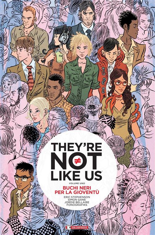 THEY'RE NOT LIKE US VOL.1 - BUCHI NERI PER LA GIOVENTU'