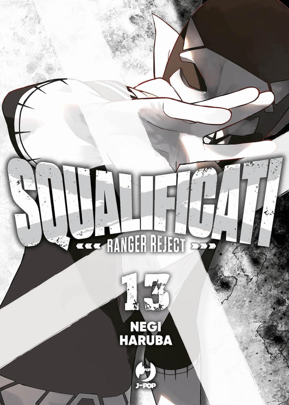 SQUALIFICATI - RANGER REJECT VOL.13