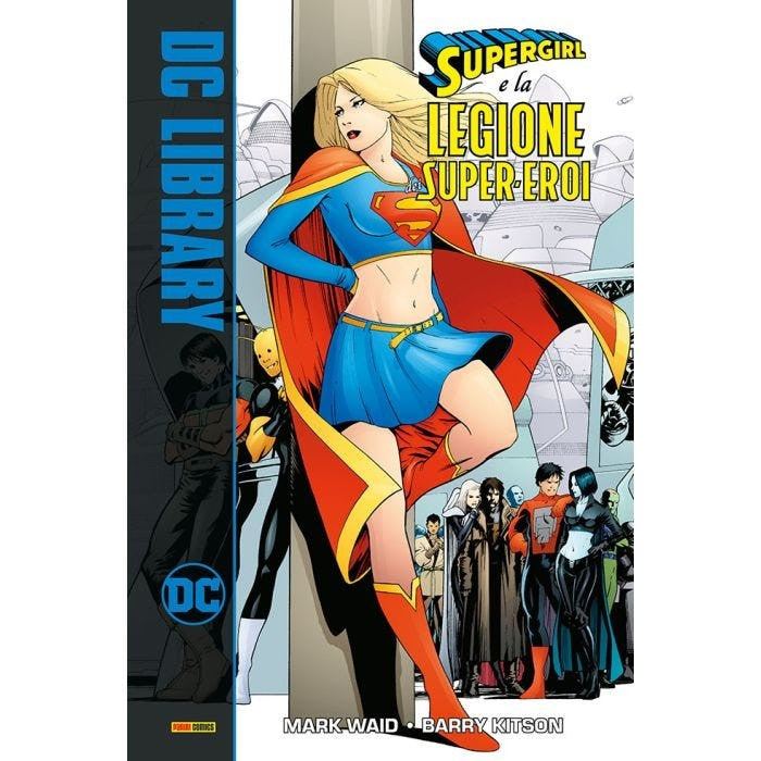 SUPERGIRL E LA LEGIONE DEI SUPER-EROI - DC LIBRARY