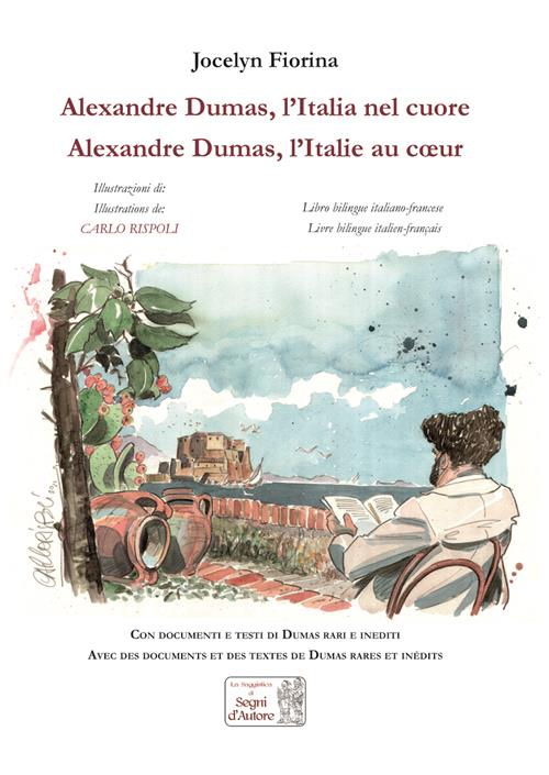 ALEXANDRE DUMAS, L'ITALIA NEL CUORE