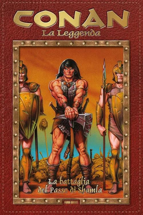 CONAN LA LEGGENDA VOL.3: LA BATTAGLIA DEL PASSO DI SHAMALA