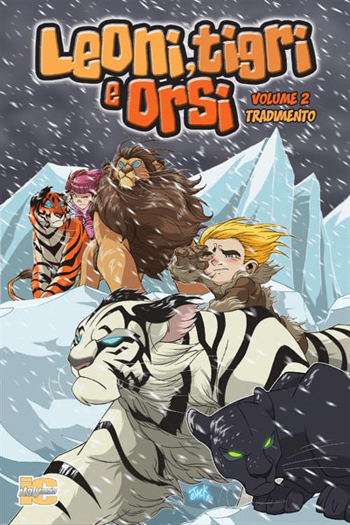 LEONI, TIGRI E ORSI 2 TRADIMENTO