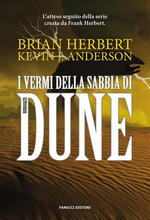 IL CICLO DI DUNE VOL.8 - I VERMI DELLA SABBIA DI DUNE