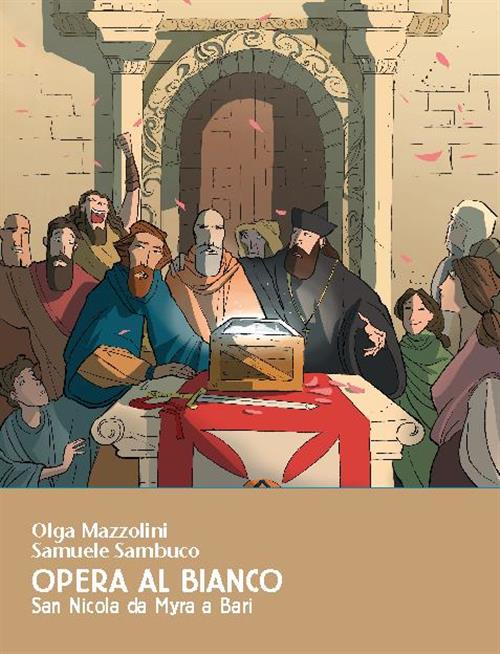 OPERA AL BIANCO - SAN NICOLA DA MYRA A BARI
