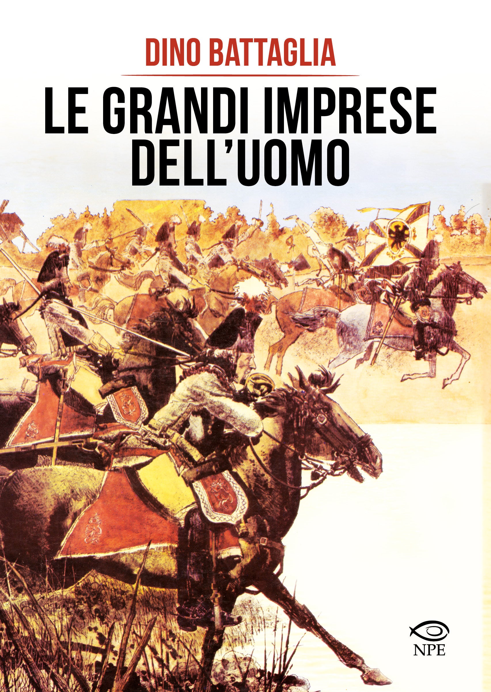 LE GRANDI IMPRESE DELL'UOMO