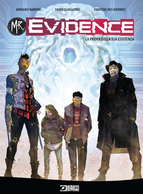 MR. EVIDENCE 01 - LA PROVA DELLA TUA ESISTENZA