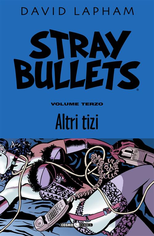 STRAY BULLETS 3 - ALTRI TIZI