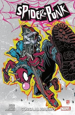 SPIDER-PUNK- CORSA AL RIARMO