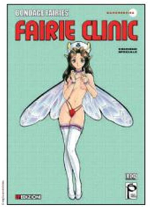 BONDAGE FAIRIES: FAIRIE CLINIC