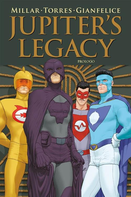 JUPITER'S LEGACY: PROLOGO