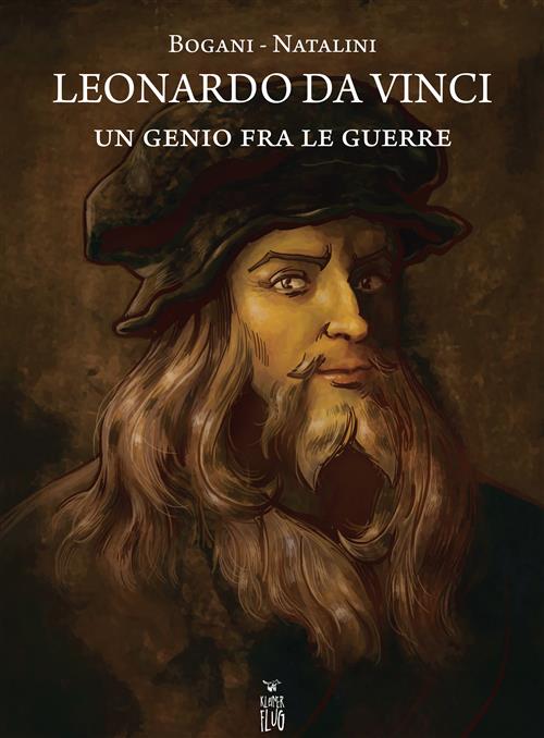 LEONARDO DA VINCI - UN GENIO FRA LE GUERRE