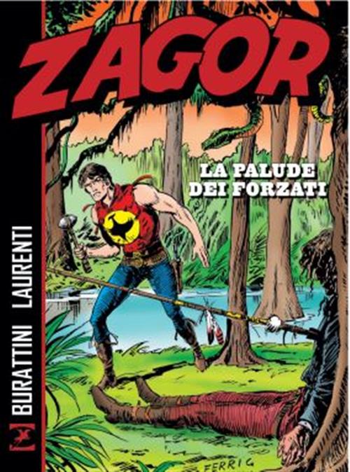 ZAGOR - LA PALUDE DEI FORZATI
