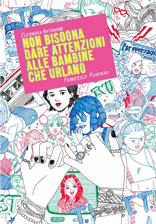 NON BISOGNA DARE ATTENZIONI ALLE BAMBINE CHE URLANO
