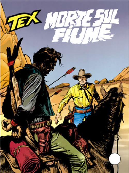 TEX NUOVA RISTAMPA 418 FUMETTERIA - MORTE SUL FIUME