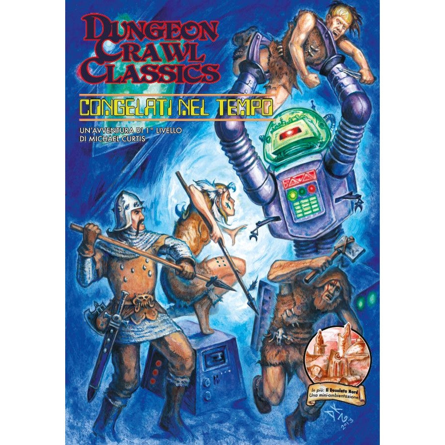 DUNGEON CRAWL CLASSICS - CONGELATI NEL TEMPO - AVVENTURA
