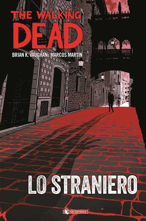 THE WALKING DEAD - LO STRANIERO