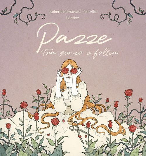 PAZZE - TRA GENIO E FOLLIA