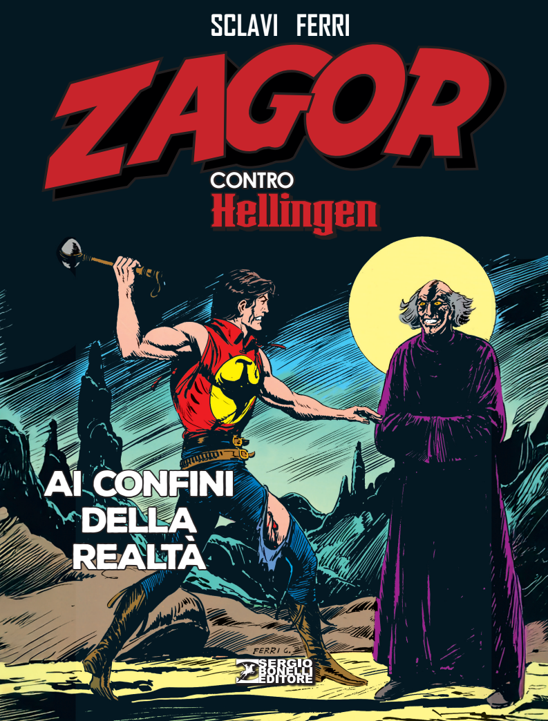 ZAGOR CONTRO HELLINGEN VOL.4: AI CONFINI DELLA REALTA' - NUOVA EDIZIONE