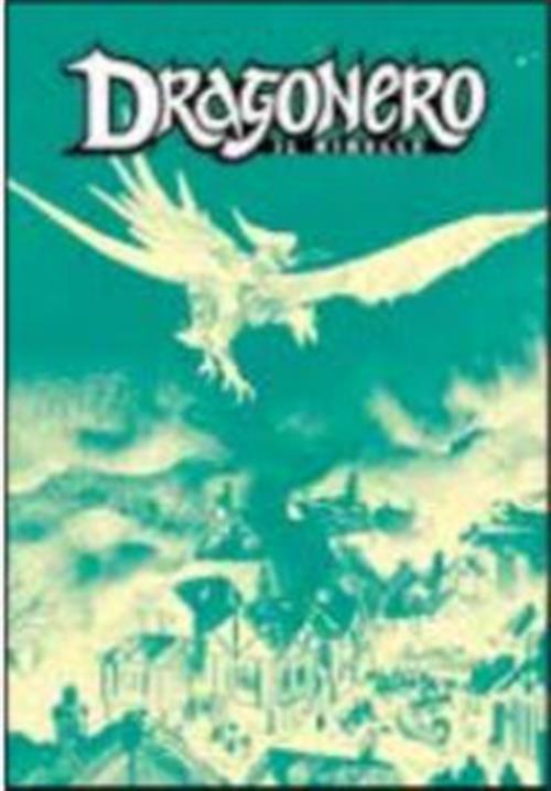 DRAGONERO IL RIBELLE 30 - DRAGONERO 107 - L'ESERCITO DEL MALE