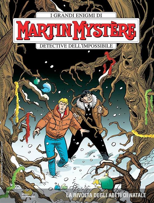 MARTIN MYSTERE 406 - LA RIVOLTA DEGLI ABETI DI NATALE