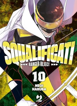 SQUALIFICATI - RANGER REJECT VOL.10
