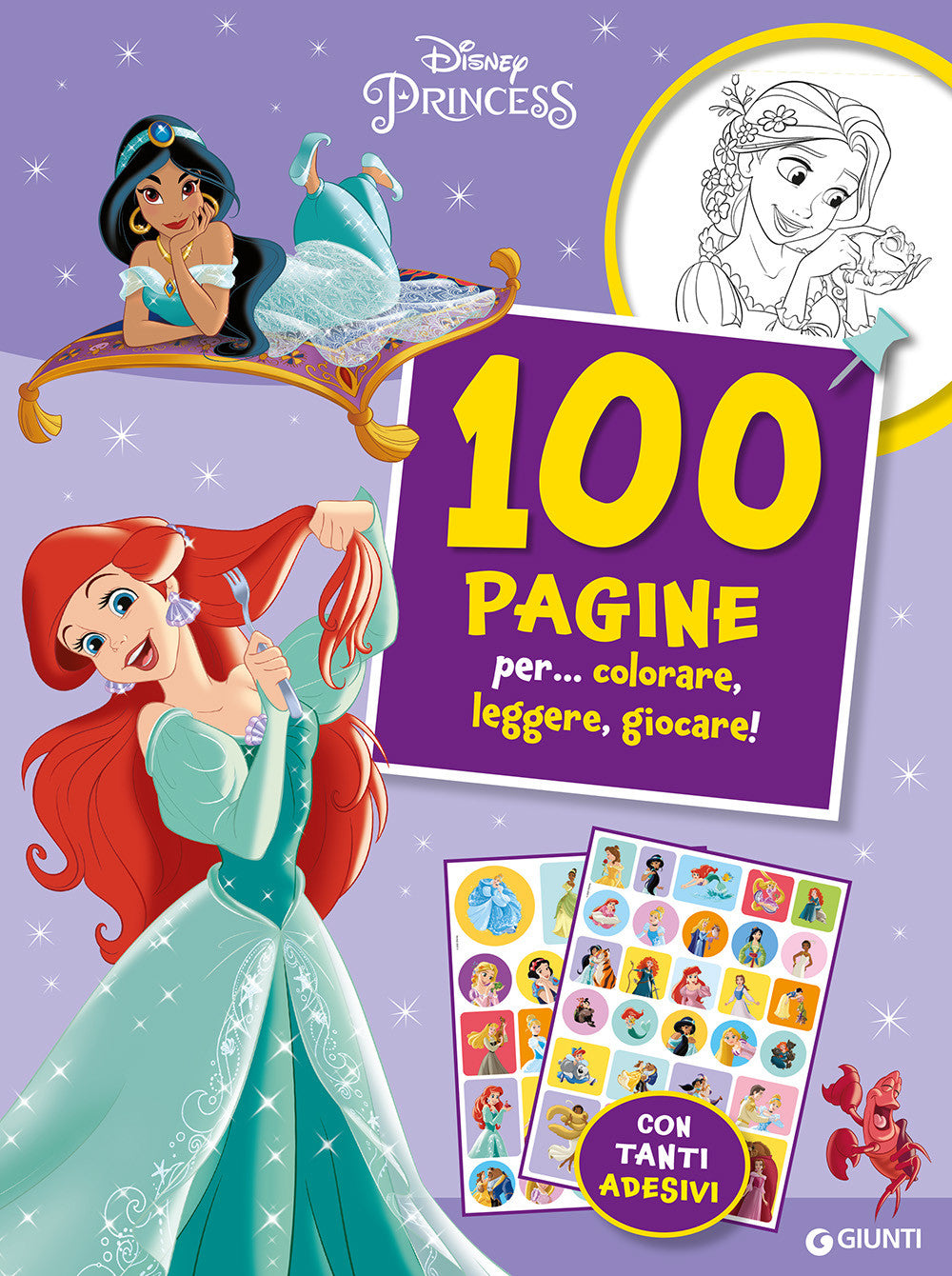DISNEY PRINCESS, 100 PAGINE PER... COLORARE, LEGGERE, GIOCARE!