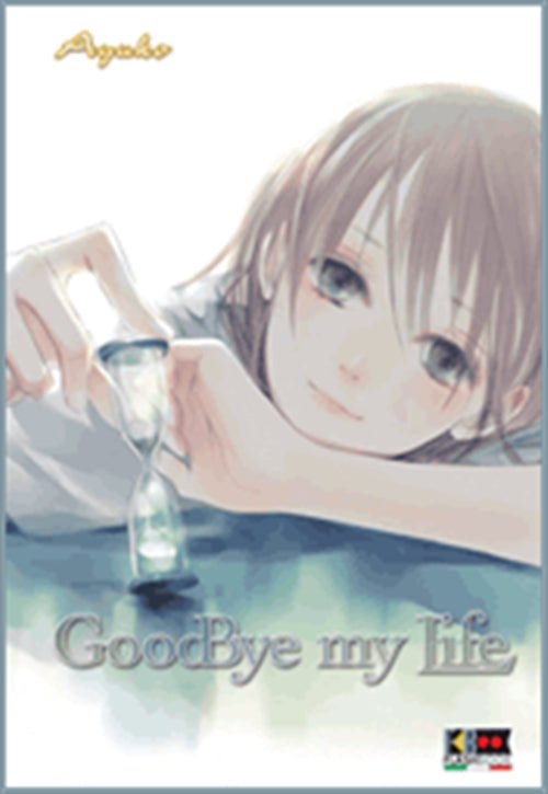 GOODBYE MY LIFE