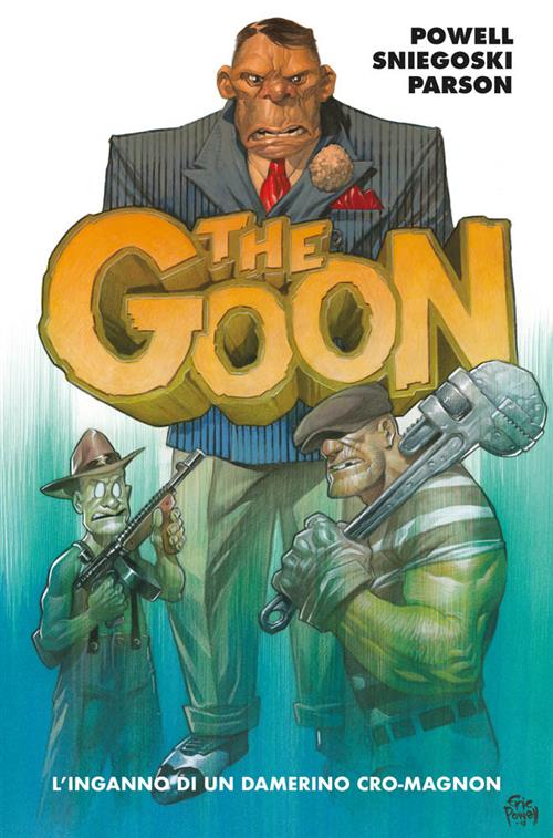 THE GOON 2: L'INGANNO DI UN DAMERINO CRO-MAGNON - HD
