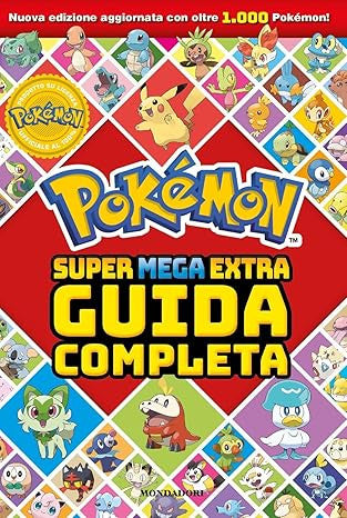 POKEMON - SUPER MEGA EXTRA GUIDA COMPLETA