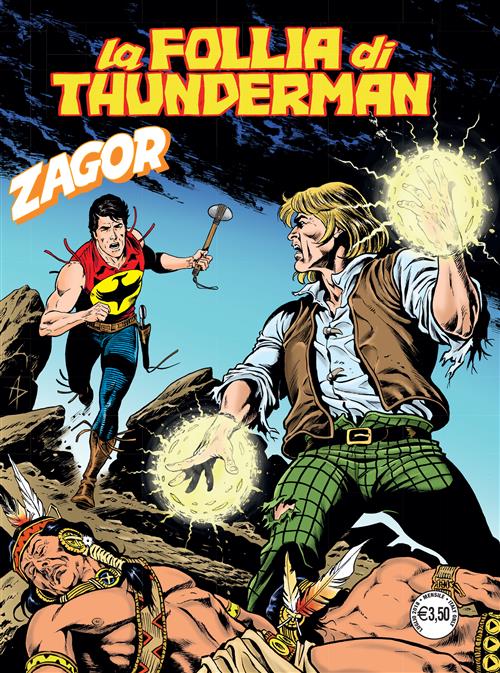 ZAGOR 636 (ZENITH GIGANTE 687) - LA FOLLIA DI THUNDERMAN