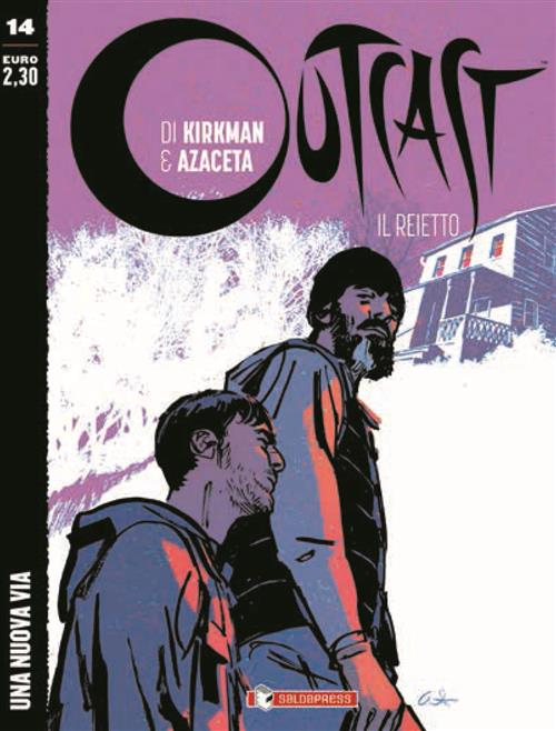 OUTCAST: IL REIETTO 14 - UNA NUOVA VIA
