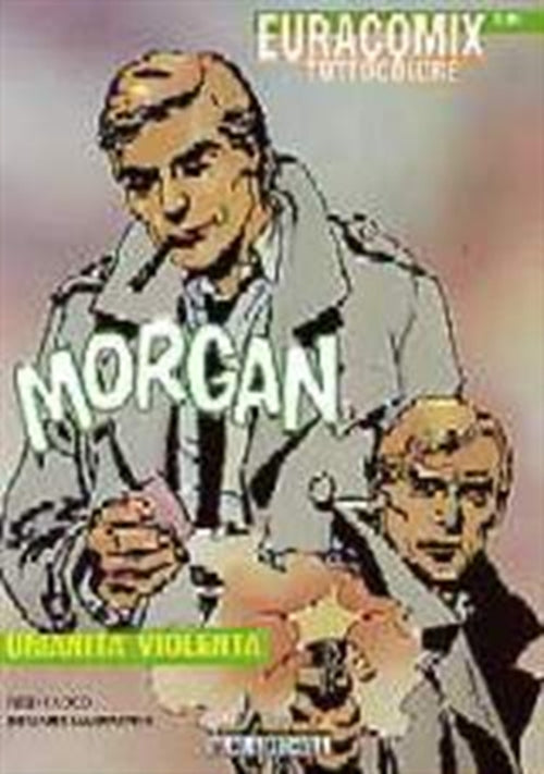 EURACOMIX 93 - MORGAN - UMANITA' VIOLENTA