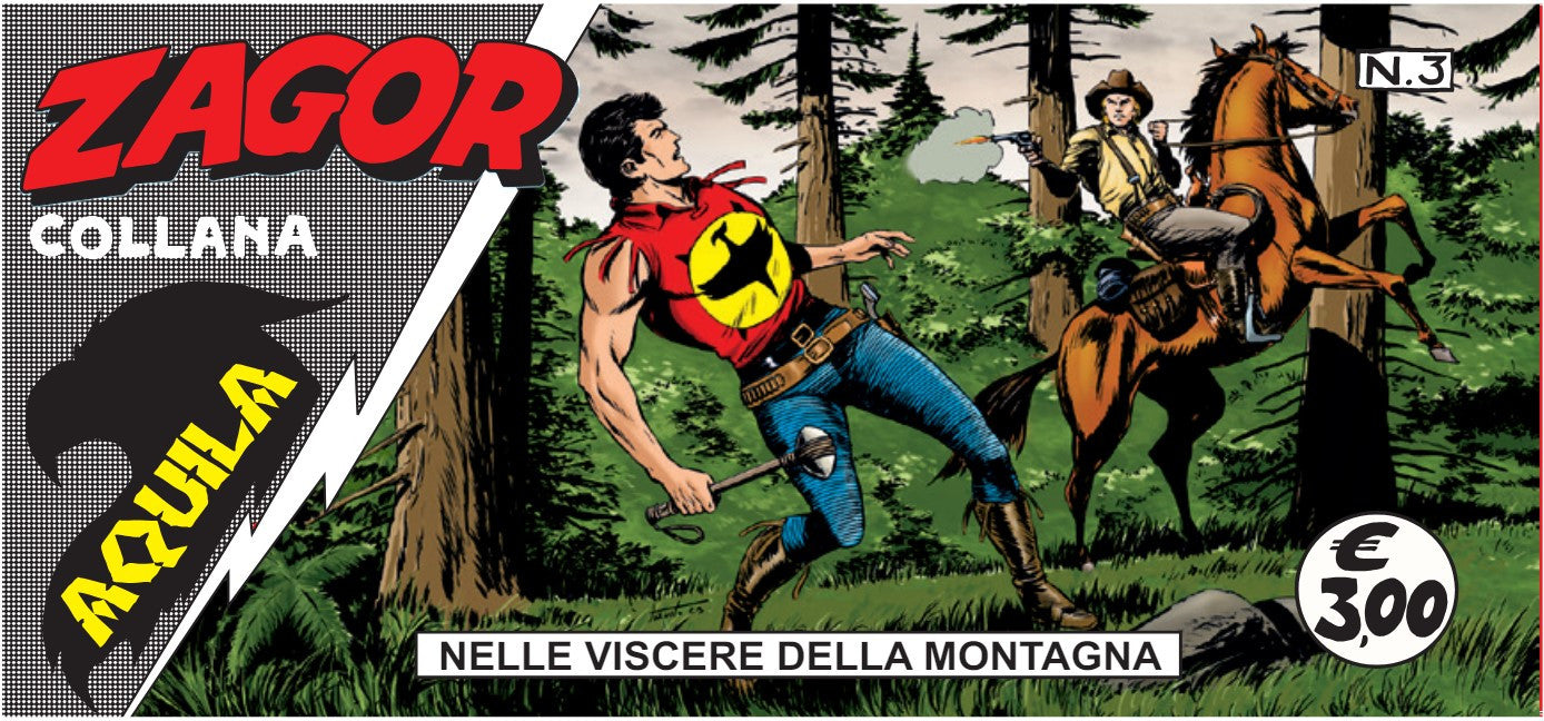 ZAGOR - AQUILA VOL.3 - NELLE VISCERE DELLA MONTAGNA