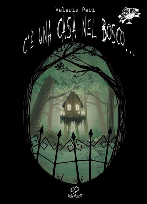 STORIE DAL PIANETA TERRA - C'E' UNA CASA NEL BOSCO