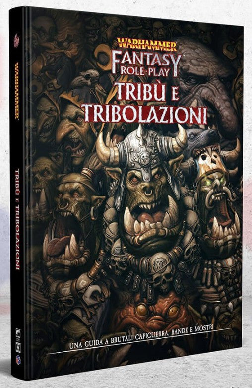 WARHAMMER FANTASY ROLEPLAY: TRIBU' E TRIBOLAZIONI