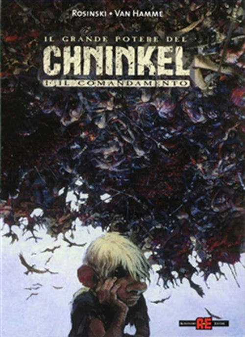 IL GRANDE POTERE DEL CHNINKEL 1: IL COMANDAMENTO