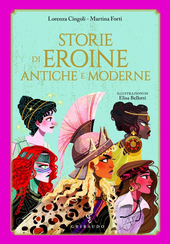 STORIE DI EROINE ANTICHE E MODERNE