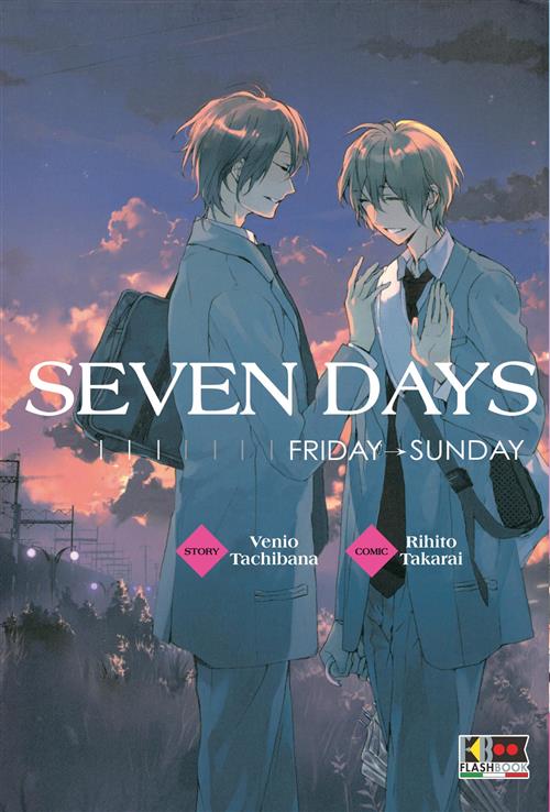 SEVEN DAYS - FRIDAY - SUNDAY